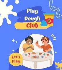 A colorful poster promoting a play dough club, featuring children happily playing with play dough creations.